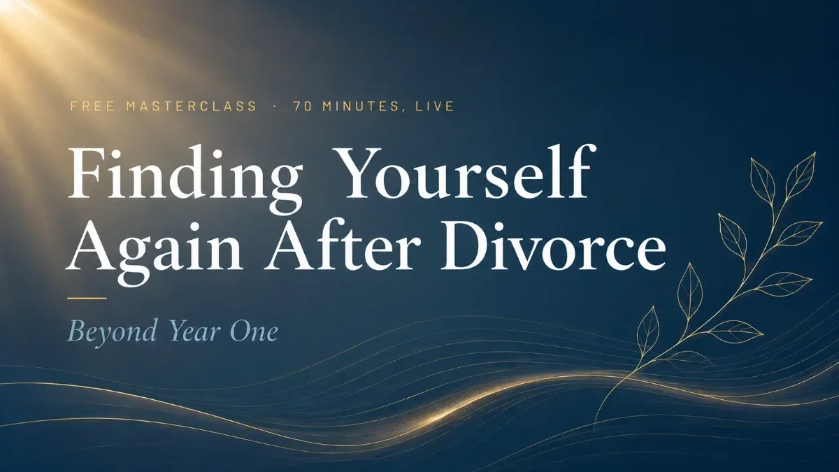 Finding yourself again after divorce- Beyond Year One